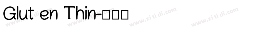 Glut en Thin字体转换
